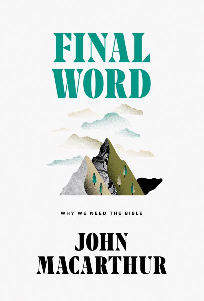 Final Word: Why We Need the Bible cover