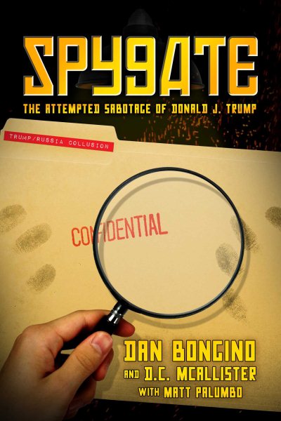 Spygate: The Attempted Sabotage of Donald J. Trump cover