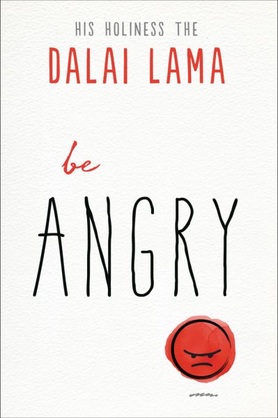 Be Angry (The Dalai Lama’s Be Inspired) cover