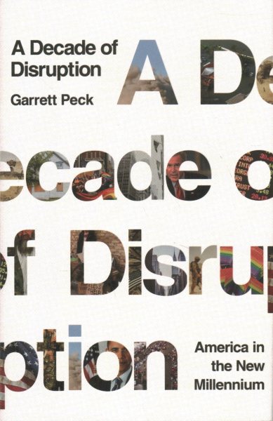 A Decade of Disruption: America in the New Millennium cover