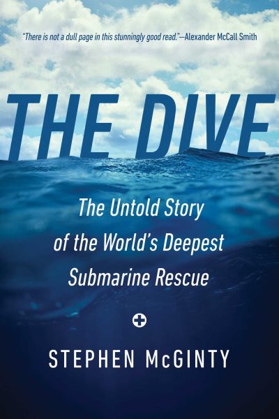 The Dive: The Untold Story of the World's Deepest Submarine Rescue cover
