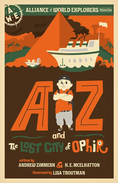 AZ and the Lost City of Ophir: Alliance of World Explorers Volume One cover
