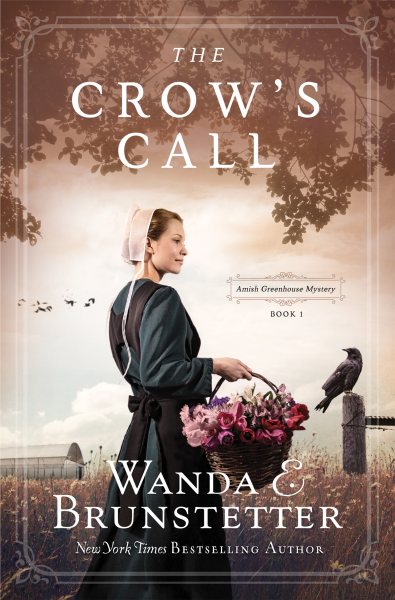 The Crow's Call: Amish Greehouse Mystery - book 1 (Amish Greenhouse Mysteries) cover