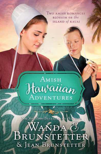 The Amish Hawaiian Adventures: Two Amish Romances Blossom on the Island of Kauai cover