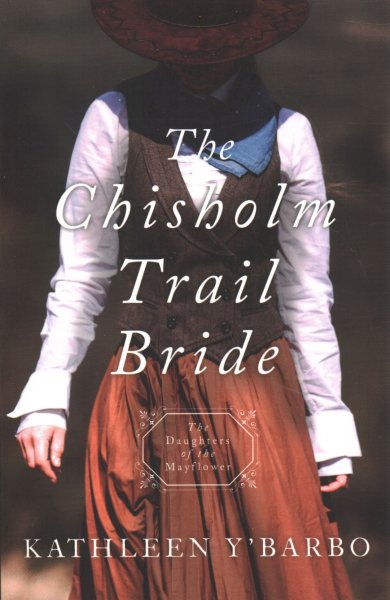 The Chisholm Trail Bride (Daughters of the Mayflower) cover