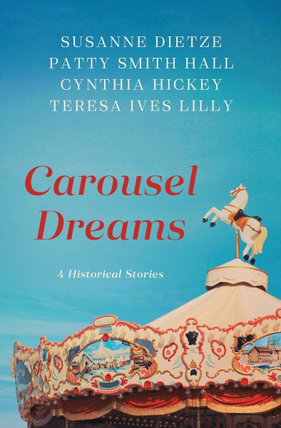 Carousel Dreams: 4 Historical Stories cover