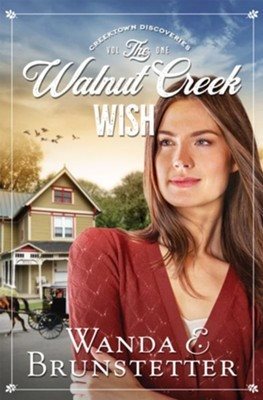 The Walnut Creek Wish (Volume 1) (Creektown Discoveries)