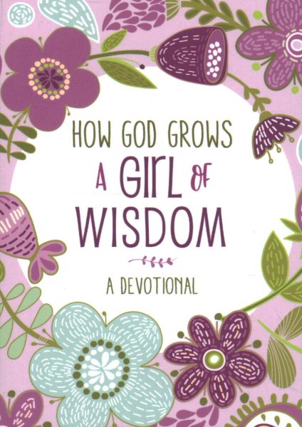 How God Grows a Girl of Wisdom: A Devotional cover