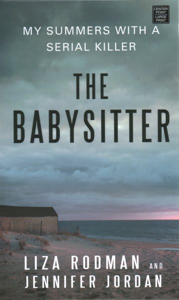 The Babysitter: My Summers With a Serial Killer cover