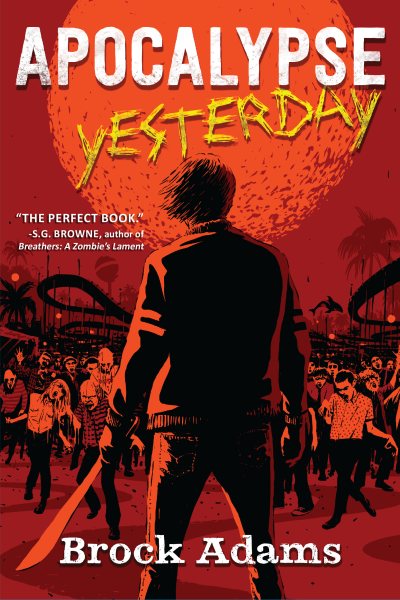 Apocalypse Yesterday: A Novel cover