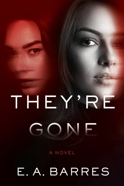 They're Gone: A Novel cover
