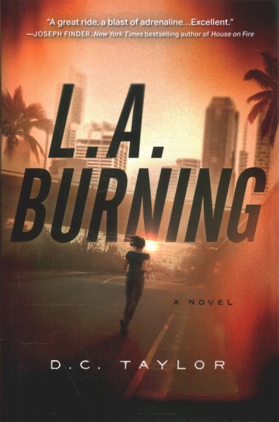 L.A. Burning: A Novel cover