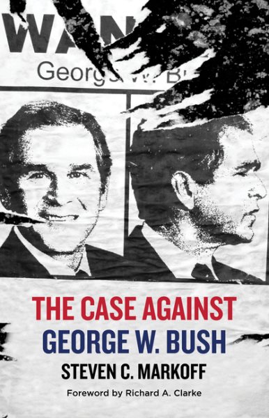 The Case Against George W. Bush cover