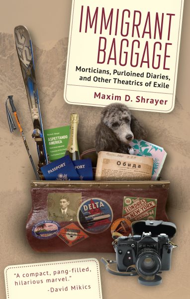 Immigrant Baggage: Morticians, purloined diaries, and other theatrics of exile cover