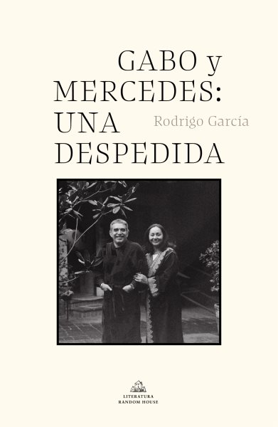 Gabo y Mercedes: una despedida / A Farewell to Gabo and Mercedes (Spanish Edition) cover