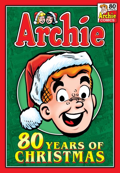 Archie: 80 Years of Christmas (Archie Christmas Digests)