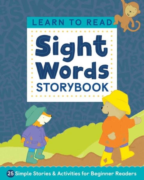 Learn to Read: Sight Words Storybook: 25 Simple Stories & Activities for Beginner Readers (Learn to Read Ages 3-5) cover
