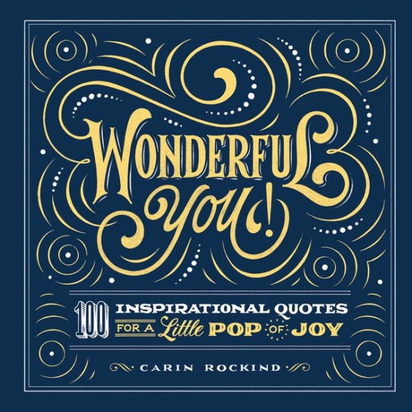 Wonderful You!: 100 Inspirational Quotes for a Little Pop of Joy cover