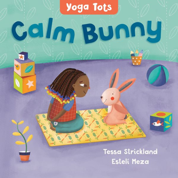 Yoga Tots: Calm Bunny cover