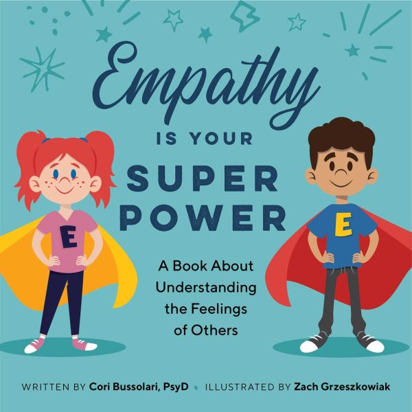 Empathy Is Your Superpower: A Book About Understanding the Feelings of Others cover