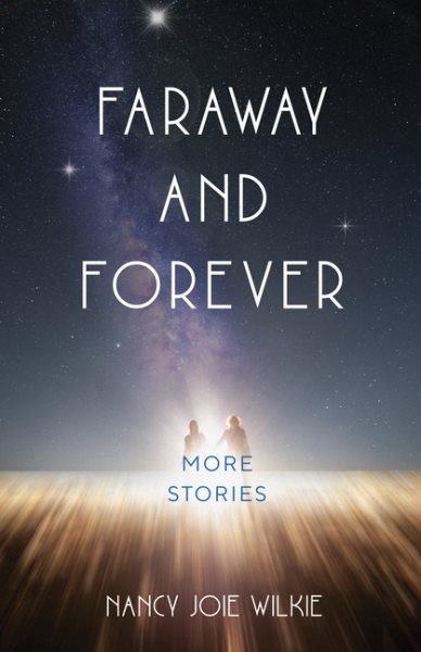 Faraway and Forever: More Stories cover