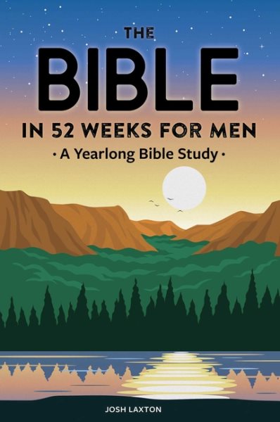 The Bible in 52 Weeks for Men: A Yearlong Bible Study cover