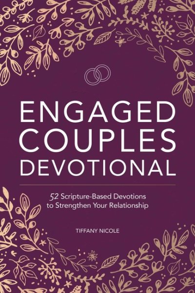 Engaged Couples Devotional: 52 Scripture-Based Devotions to Strengthen Your Relationship cover