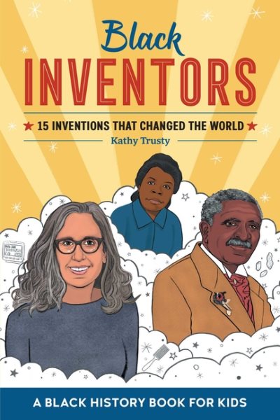 Black Inventors: 15 Inventions that Changed the World (Biographies for Kids) cover