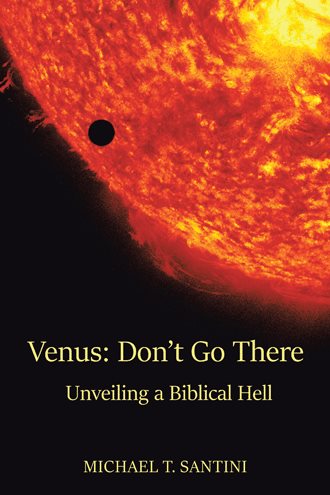 Venus: Don’t Go There: Unveiling a Biblical Hell cover