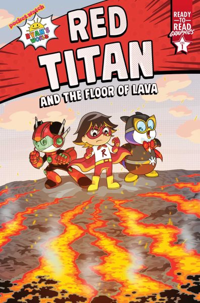 Red Titan and the Floor of Lava: Ready-to-Read Graphics Level 1 (Ryan's World)