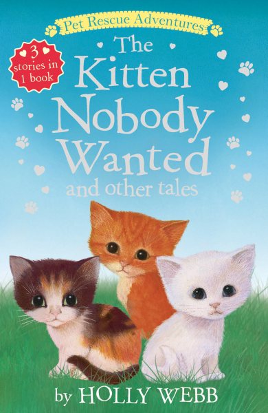 The Kitten Nobody Wanted and Other Tales (Pet Rescue Adventures) cover