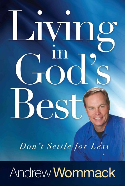 Living in God's Best: Don't Settle for Less cover