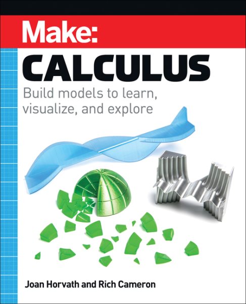 Calculus: Build Models to Learn, Visualize, and Explore cover
