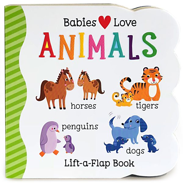 Babies Love Animals Chunky Lift-a-Flap Board Book (Babies Love) cover