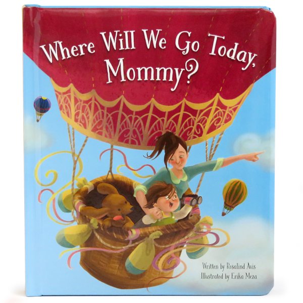 Where Will We Go Today, Mommy?: Children's Board Book (Love You Always) cover