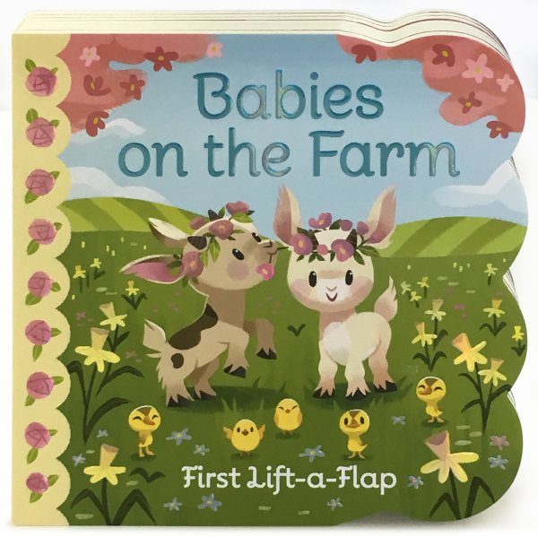 Babies On The Farm Chunky Lift-a-Flap Board Book (Babies Love) cover