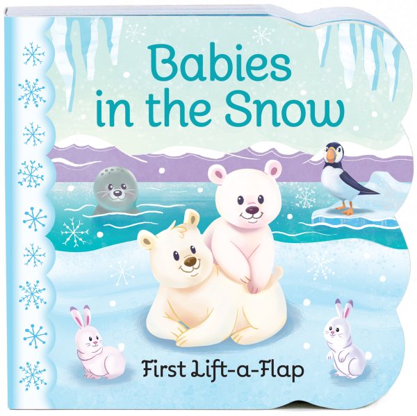Babies in the Snow Chunky Lift-a-Flap Board Book (Babies Love) cover