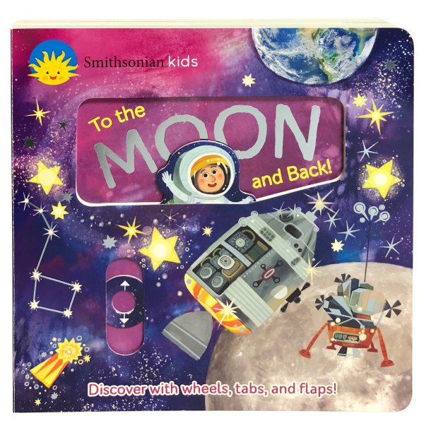 Smithsonian Kids: To the Moon and Back (Deluxe Multi Activity Book) cover