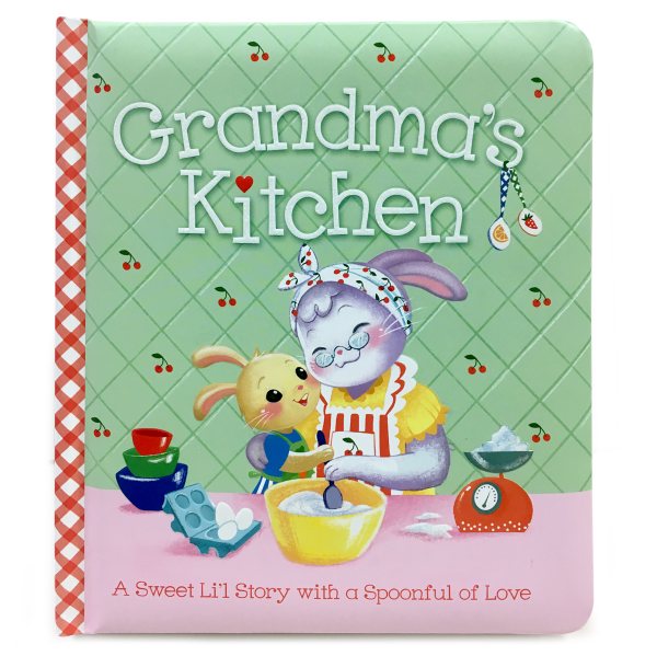 Grandma's Kitchen: Children's Board Book (Love You Always) (Padded Picture Book) cover