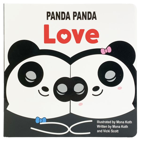 Panda Panda Love (Children's Board Book Perfect Gift for Little Valentines, Mother's & Father's Day, and Birthdays; Ages 1-5) (Panda Panda Board Books) cover