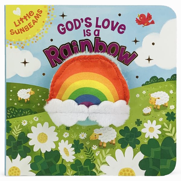 God's Love is a Rainbow - Finger Puppet Board Book for Easter Basket Stuffer, Christmas, Baptisms, Birthdays Ages 0-4 (Little Sunbeams) cover