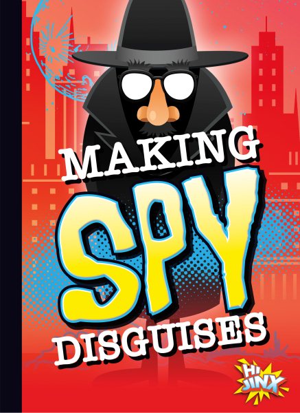 Making Spy Disguises (Spy Kid) cover