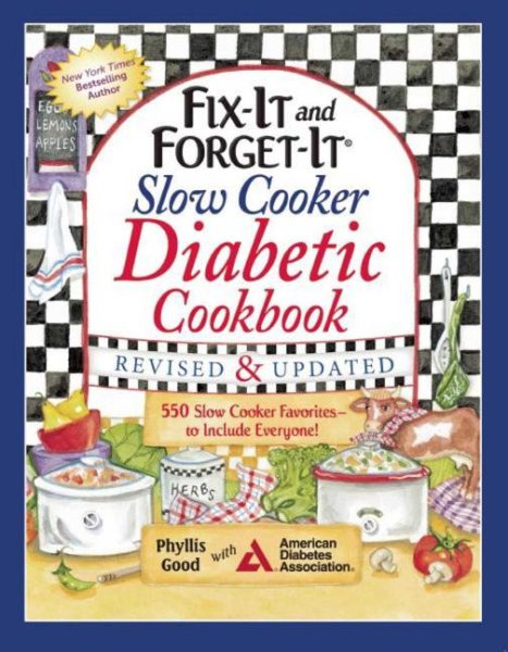 Fix-It and Forget-It Slow Cooker Diabetic Cookbook: 550 Slow Cooker Favorites―to Include Everyone! cover