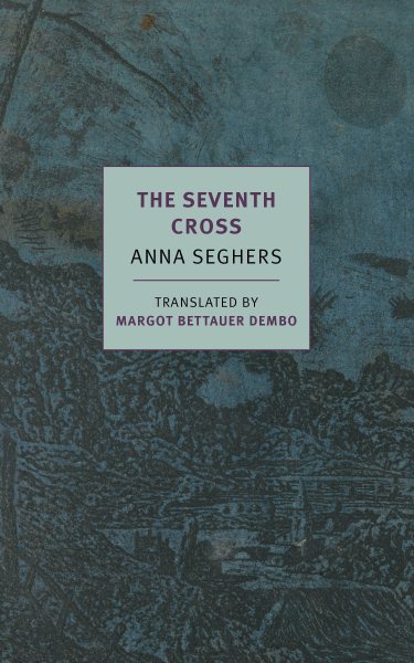 The Seventh Cross (New York Review Books classics) cover