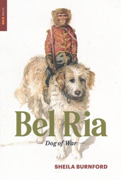 Bel Ria: Dog of War (New York Review Children's Collection) cover
