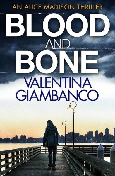 Blood and Bone (An Alice Madison Novel (3)) cover