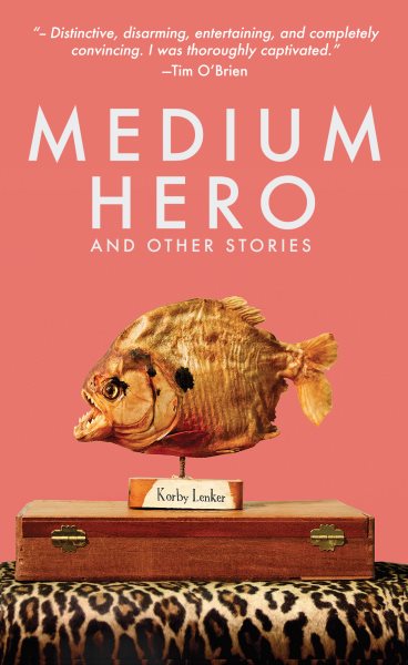 Medium Hero: And Other Stories cover