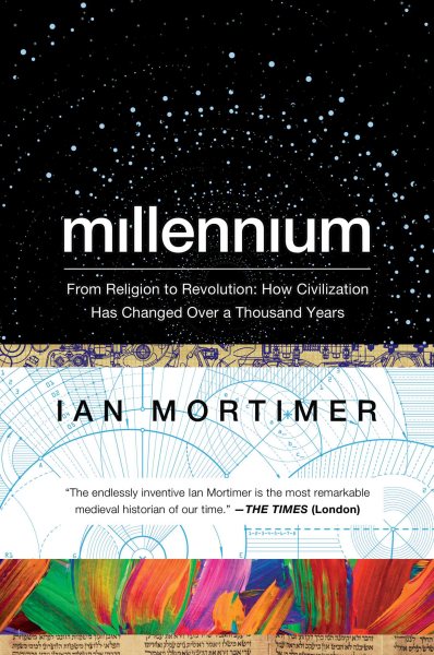 Millennium: From Religion to Revolution: How Civilization Has Changed Over a Thousand Years cover