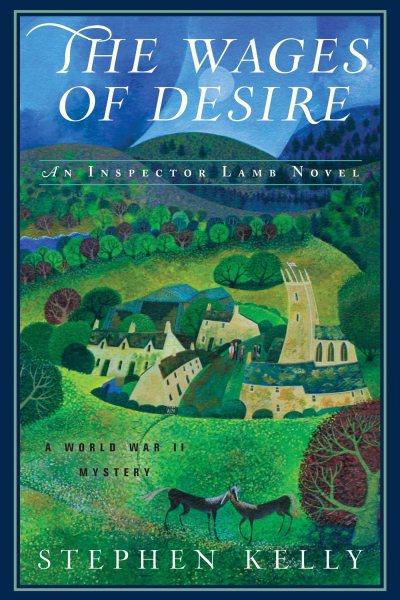The Wages of Desire: A World War II Mystery (Inspector Lamb) cover