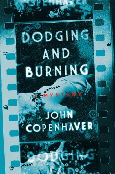 Dodging and Burning: A Mystery cover